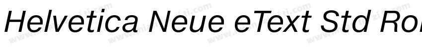 Helvetica Neue eText Std Roman字体转换